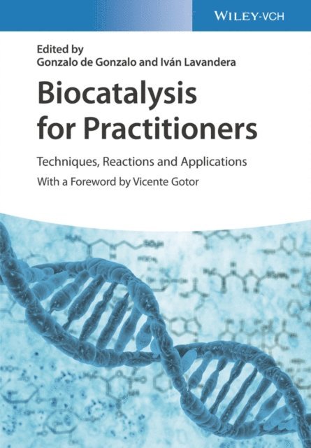 Iv n Lavandera, Gonzalo de Gonzalo - Biocatalysis for Practitioners, E-bok