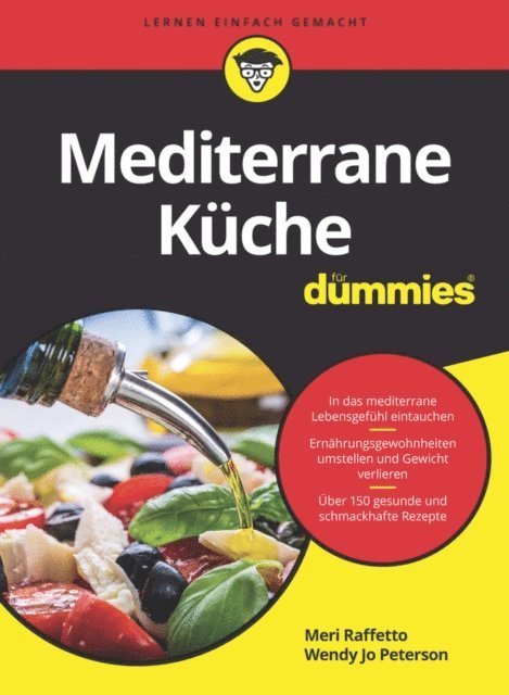 Wendy Jo Peterson, Meri Raffetto - Mediterrane Küche für Dummies, E-bok