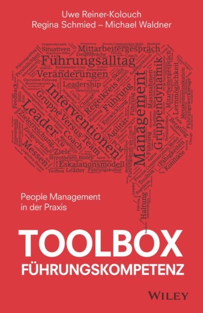 Michael Waldner, Regina Schmied, Uwe Reiner-Kolouch - Toolbox Führungskompetenz, E-bok