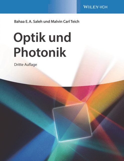 Malvin Carl Teich, Bahaa E. A. Saleh - Optik und Photonik, E-bok