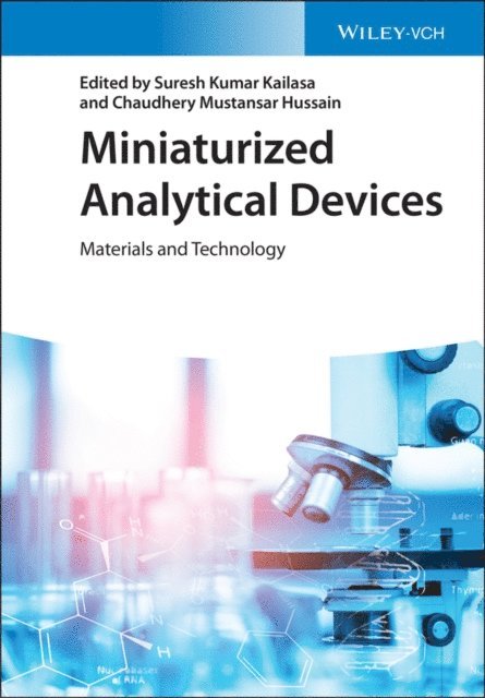 Chaudhery Mustansar Hussain, Suresh Kumar Kailasa - Miniaturized Analytical Devices, E-bok