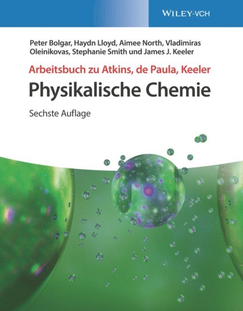 James J. Keeler, Stephanie Smith, Vladimiras Oleinikovas, Aimee North, Haydn Lloyd, Peter Bolgar - Arbeitsbuch zu Atkins, de Paula, Keeler Physikalische Chemie, E-bok
