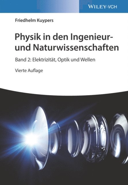 Friedhelm Kuypers - Physik in den Ingenieur- und Naturwissenschaften, Band 2, E-bok