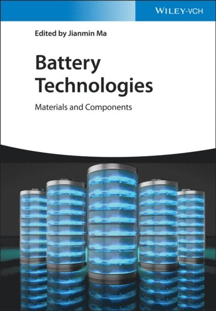 Jianmin Ma - Battery Technologies, E-bok