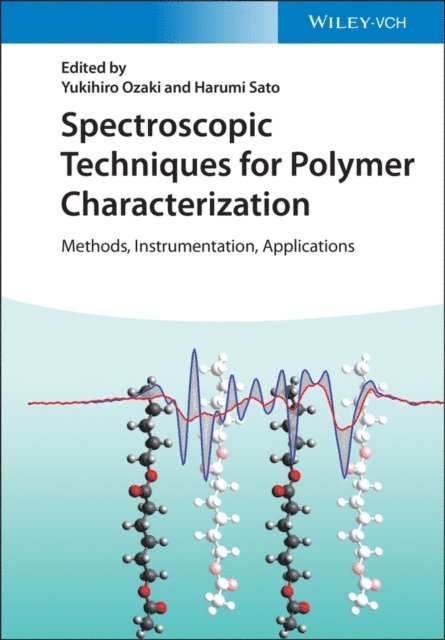 Harumi Sato, Yukihiro Ozaki - Spectroscopic Techniques for Polymer Characterization, E-bok