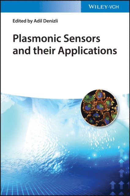 Adil Denizli - Plasmonic Sensors and their Applications, E-bok