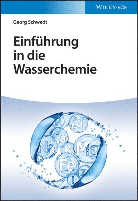 Georg Schwedt - Einführung in die Wasserchemie, E-bok