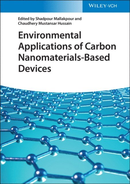Chaudery M. Hussain, Shadpour Mallakpour - Environmental Applications of Carbon Nanomaterials-Based Devices, E-bok