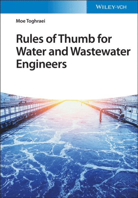 Moe Toghraei - Rules of Thumb for Water and Wastewater Engineers, E-bok
