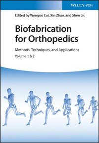 Biofabrication for Orthopedics