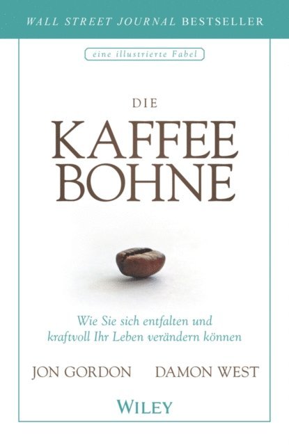 Damon West, Jon Gordon - Die Kaffeebohne, E-bok