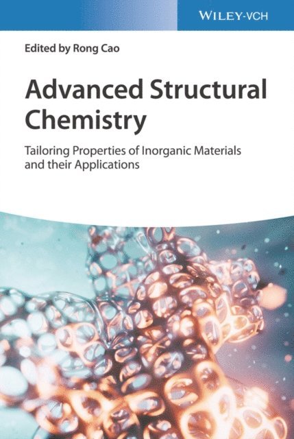 Rong Cao - Advanced Structural Chemistry, E-bok
