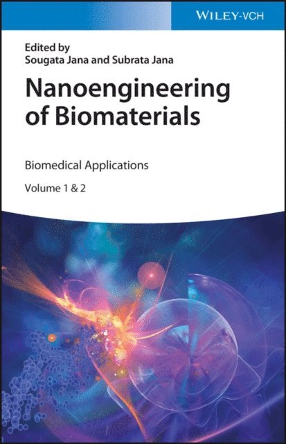 Subrata Jana, Sougata Jana - Nanoengineering of Biomaterials, E-bok
