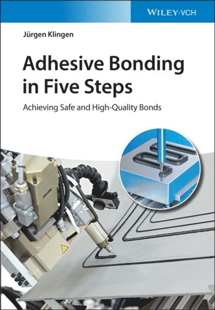J rgen Klingen - Adhesive Bonding in Five Steps, E-bok