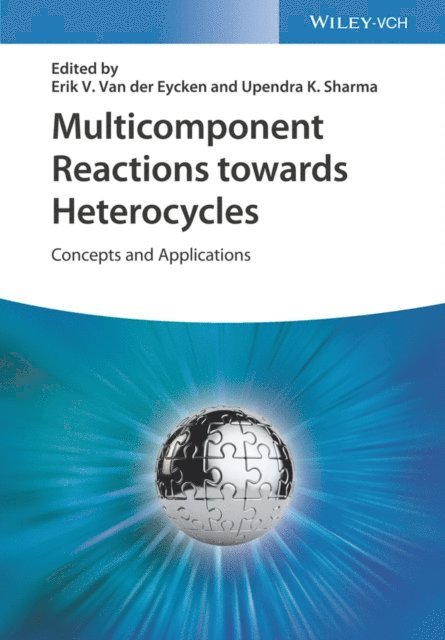 Upendra K. Sharma, Erik Van der Eycken - Multicomponent Reactions towards Heterocycles, E-bok