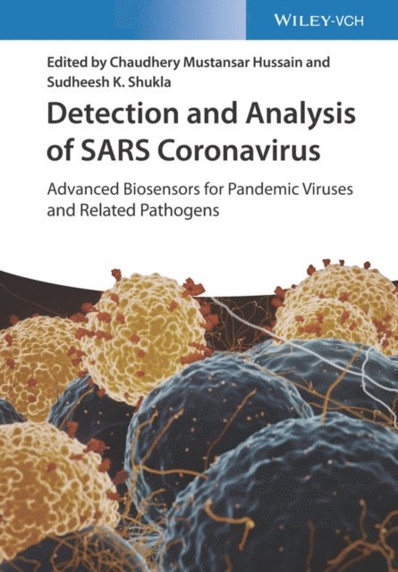 Sudheesh K. Shukla, Chaudhery Mustansar Hussain - Detection and Analysis of SARS Coronavirus, E-bok