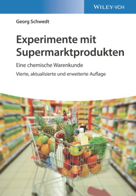 Georg Schwedt - Experimente mit Supermarktprodukten, E-bok