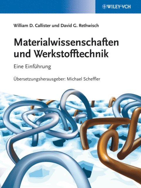 David G. Rethwisch, Jr. William D. Callister - Materialwissenschaften und Werkstofftechnik, E-bok