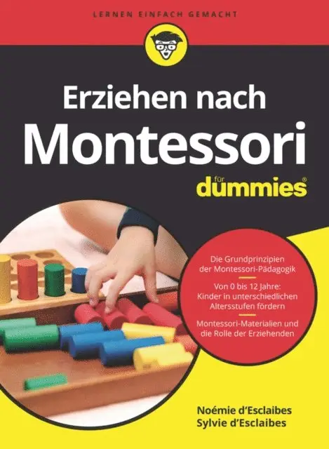 Sylvie d'Esclaibes, Noemie d'Esclaibes - Erziehen nach Montessori für Dummies, E-bok. Tillgänglighet: Lägg i varukorg