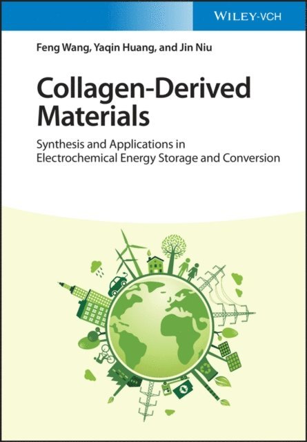 Jin Niu, Yaqin Huang, Feng Wang - Collagen-Derived Materials, E-bok