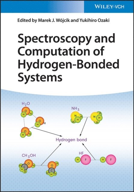 Yukihiro Ozaki, Marek J. W jcik - Spectroscopy and Computation of Hydrogen-Bonded Systems, E-bok