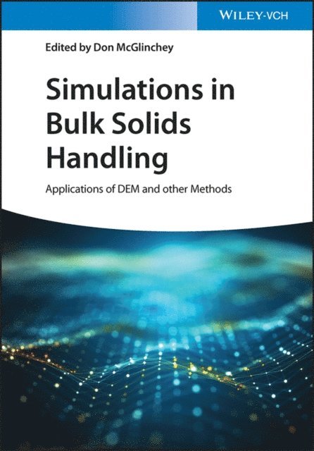 Don McGlinchey - Simulations in Bulk Solids Handling, E-bok