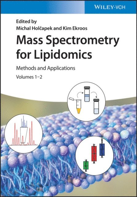 Kim Ekroos, Michal Holcapek - Mass Spectrometry for Lipidomics, E-bok