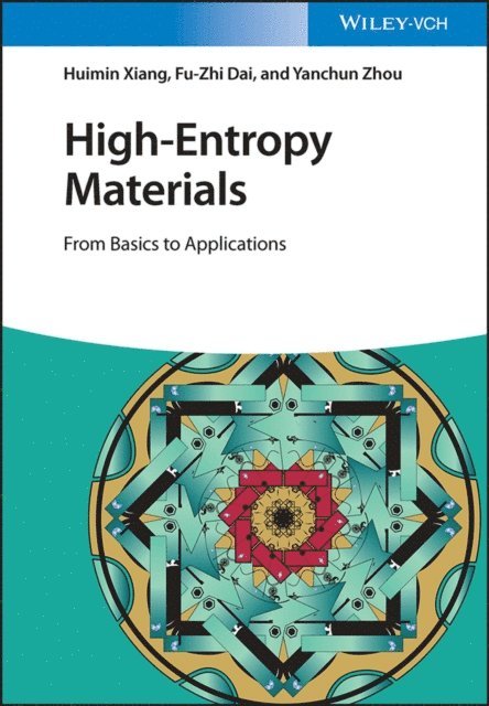 Yanchun Zhou, Fu-Zhi Dai, Huimin Xiang - High-Entropy Materials, E-bok