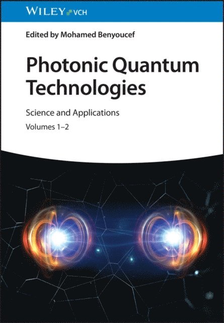Mohamed Benyoucef - Photonic Quantum Technologies, E-bok