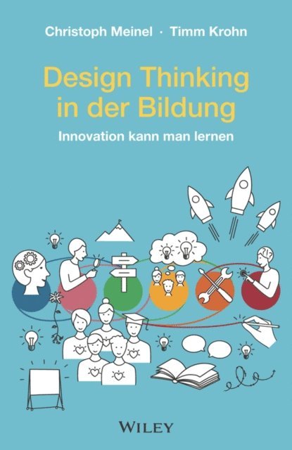 Timm Krohn, Christoph Meinel - Design Thinking in der Bildung, E-bok