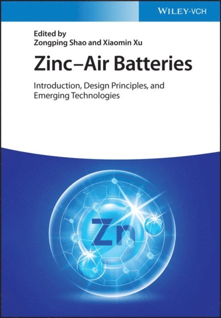Xiaomin Xu, Zongping Shao - Zinc-Air Batteries, E-bok