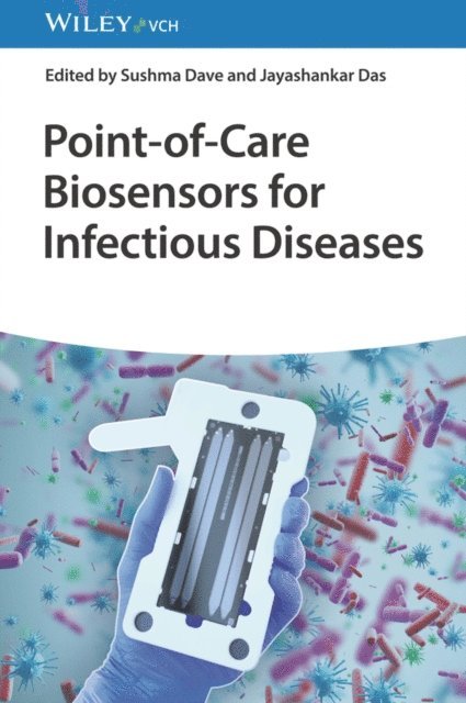 Jayashankar Das, Sushma Dave - Point-of-Care Biosensors for Infectious Diseases, E-bok
