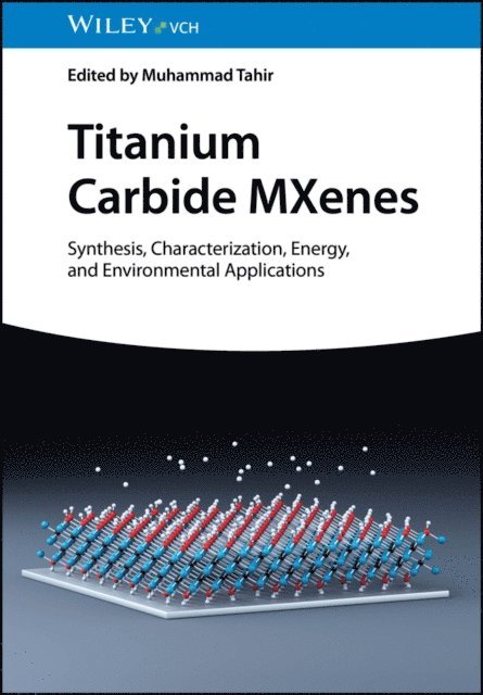 Muhammad Tahir - Titanium Carbide MXenes, E-bok