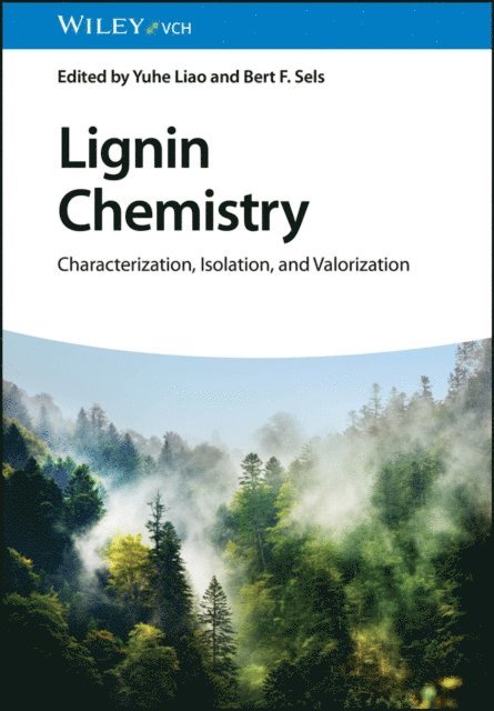 Bert F. Sels, Yuhe Liao - Lignin Chemistry, E-bok