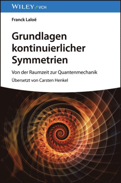 Franck Lalo - Grundlagen kontinuierlicher Symmetrien, E-bok