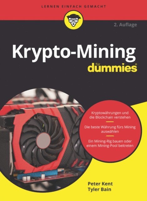 Tyler Bain, Peter Kent - Krypto-Mining für Dummies, E-bok