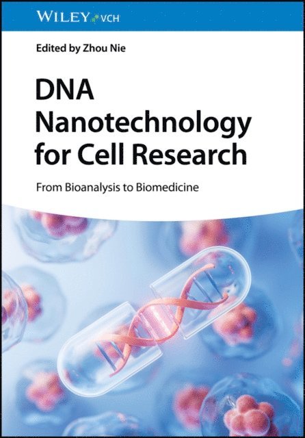Zhou Nie - DNA Nanotechnology for Cell Research, E-bok
