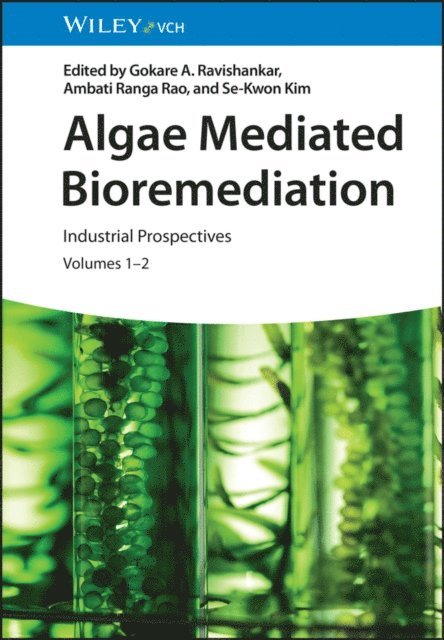 Se-Kwon Kim, Ambati Ranga Rao, Gokare A. Ravishankar - Algae Mediated Bioremediation, E-bok