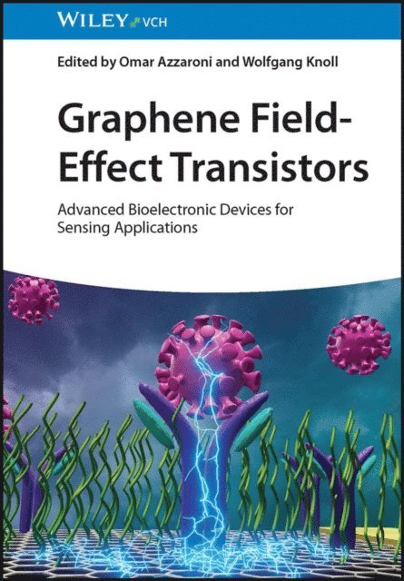 Wolfgang Knoll, Omar Azzaroni - Graphene Field-Effect Transistors, E-bok