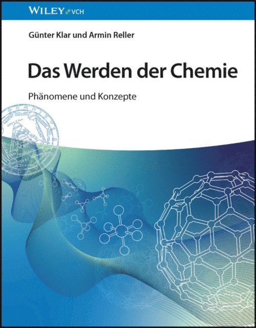 Armin Reller, G nter Klar - Das Werden der Chemie, E-bok
