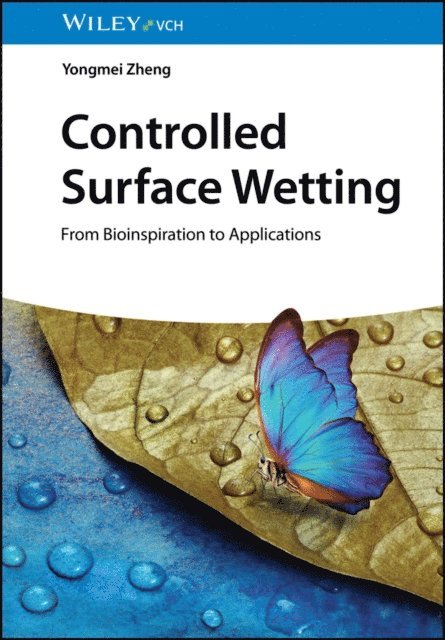 Yongmei Zheng - Controlled Surface Wetting, E-bok