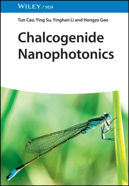 Hongze Gao, Yinghan Li, Ying Su, Tun Cao - Chalcogenide Nanophotonics, E-bok. Tillgänglighet: Lägg i varukorg