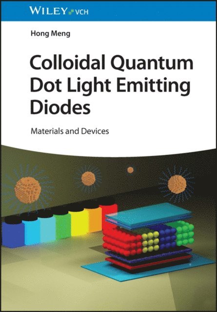 Hong Meng - Colloidal Quantum Dot Light Emitting Diodes, E-bok