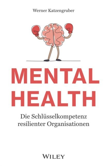 Werner Katzengruber - Mental Health, E-bok