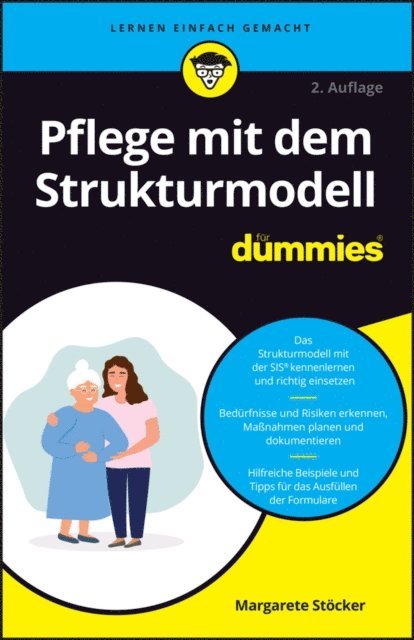 Margarete St cker - Pflege mit dem Strukturmodell für Dummies, E-bok