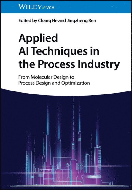 Jingzheng Ren, Chang He - Applied AI Techniques in the Process Industry, E-bok