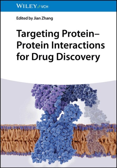 Jian Zhang - Targeting Protein-Protein Interactions for Drug Discovery, E-bok