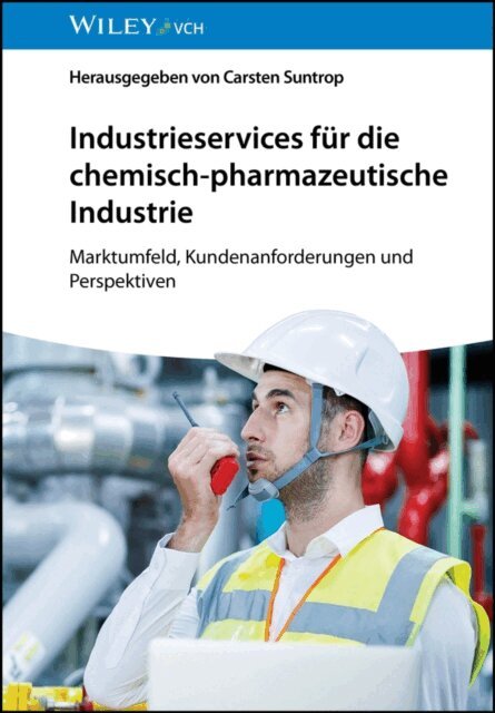 Carsten Suntrop - Industrieservices f r die chemisch-pharmazeutische Industrie, E-bok