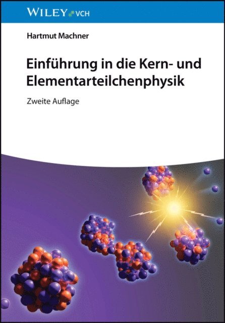Hartmut Machner - Einführung in die Kern- und Elementarteilchenphysik, E-bok