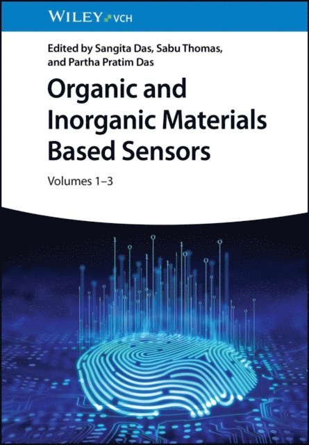 Partha Pratim Das, Sabu Thomas, Sangita Das - Organic and Inorganic Materials Based Sensors, 3 Volumes, E-bok